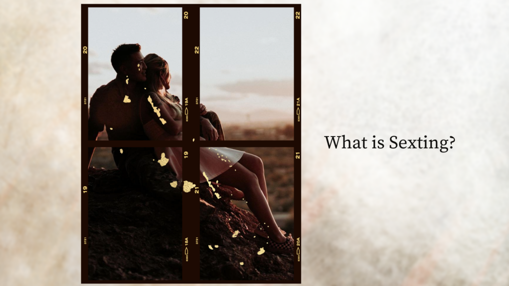 What is Sexting?