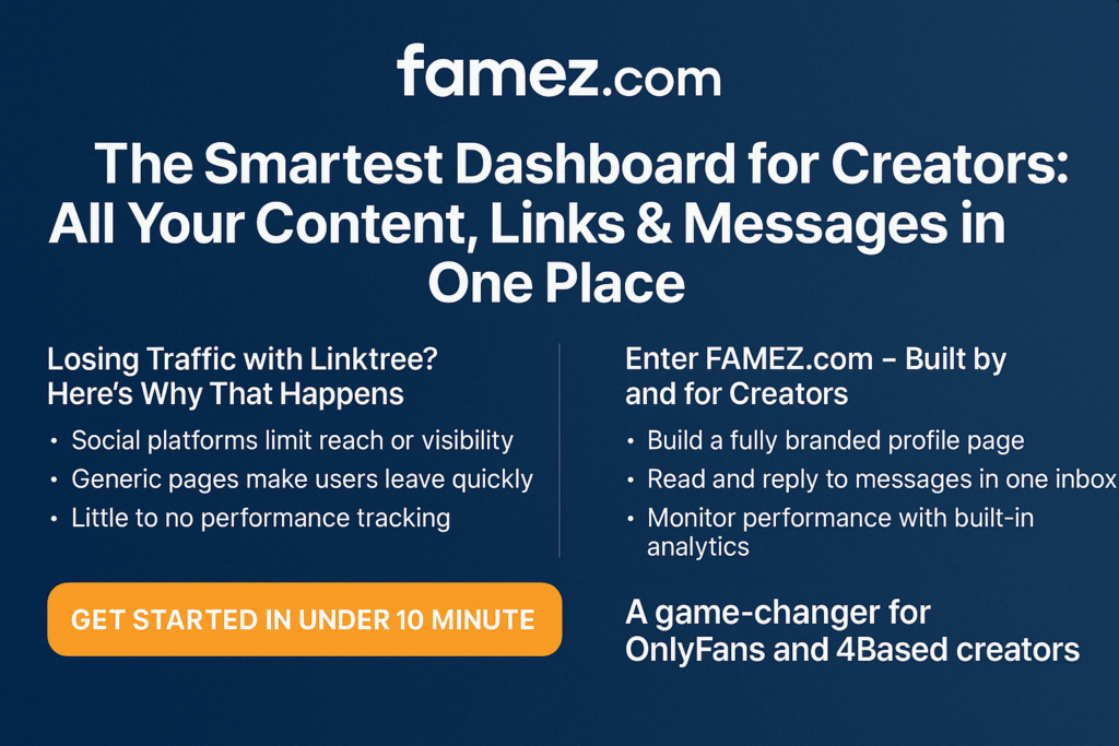 FAMEZ.com – The Smartest Dashboard for Creators: All Your Content, Links & Messages in One Place